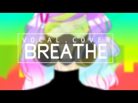 Vocaloid - Breathe (Vocal Cover)【Meltberry】