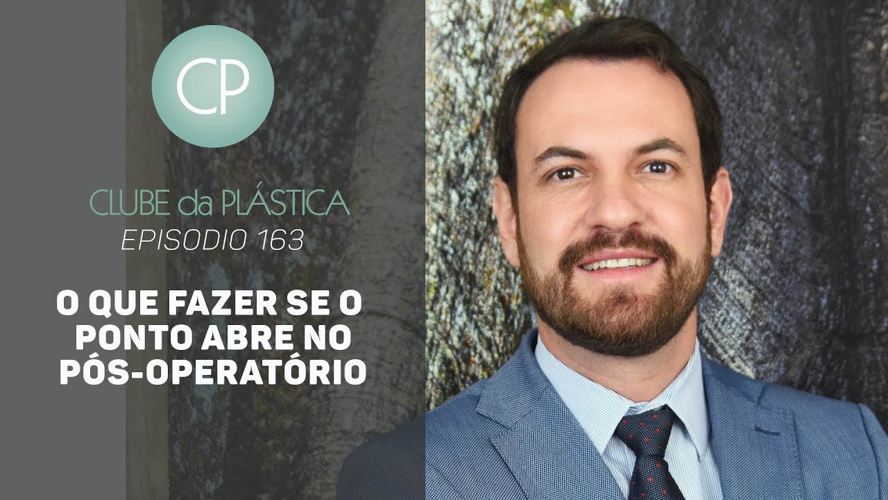 Clube da Plástica: O que fazer se os pontos abrem no pós-operatório - Cirurgia Plástica