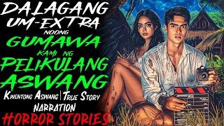 Download lagu DALAGANG UMEXTRA NOONG GUMAWA KAMI NG PELIKULANG ASWANG | Kwentong Aswang | True Story mp3