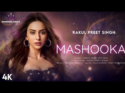 Mashooka (LYRICS) | Main Hu Teri Mashooka |Rakul Preet Singh | Asees Kaur | Dev Negi, Viruss