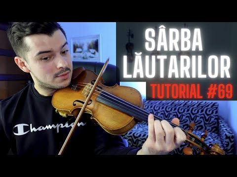 TUTORIAL VIOARĂ #69 🎻  SÂRBA LĂUTARILOR - Lăutarii (rezumat)