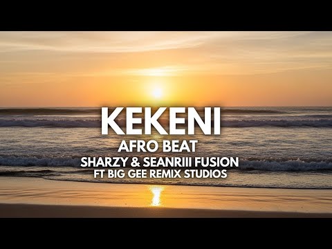 🔥🔥Kekeni – AfroBeat Reggae | Sharzy & Sean Rii Fusion ft Big Gee Remix Studios🔥🔥
