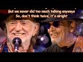 Merle Haggard & Willie Nelson   Don't Think Twice, It's Alright  +   lyrics