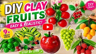 DIY Clay Fruits Tutorial 🍇🍉🍒 | 9 Realistic Fruit Craft Ideas for Beginners