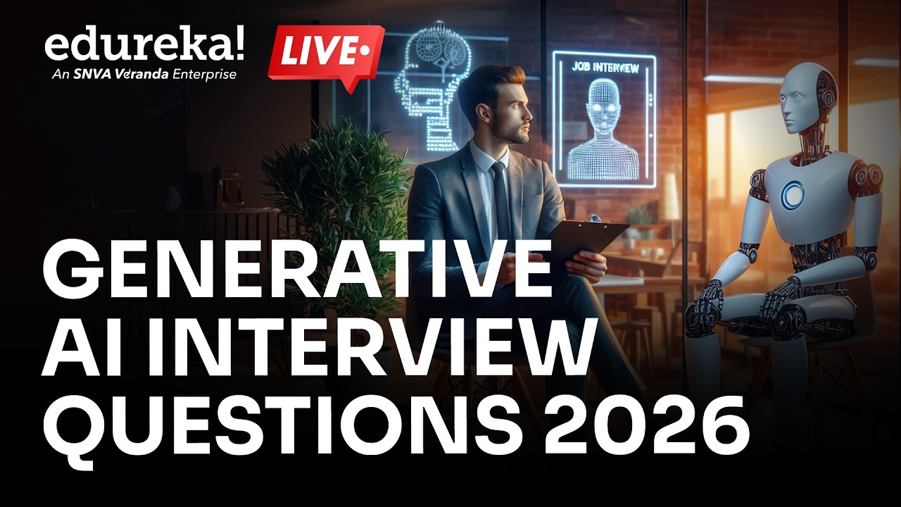 Generative AI Interview Questions 2026 | Ultimate Guide to Crack AI Interviews in 2026 | Edureka