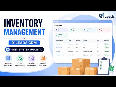 91Leads CRM Inventory Management Explained | Complete Step-by-Step Tutorial