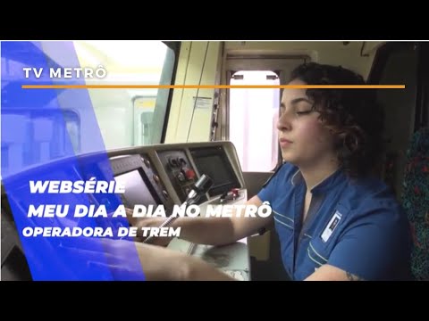 Meu dia a dia no Metrô: conheça o trabalho da operadora de trem Mirelle
