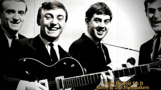 How do you do it - Gerry &amp; The Pacemakers [HQ]