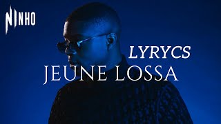 Ninho - Jeune Lossa [Lyrics]