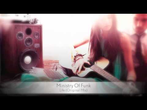 Ministry Of Funk - Life (Original Mix)