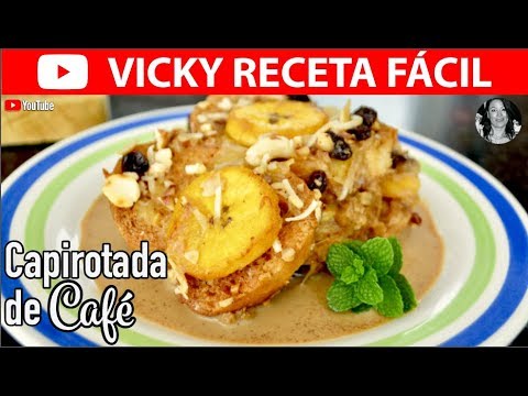 CAPIROTADA DE CAFE | #VickyRecetaFacil Video