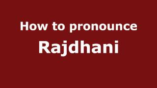 How to pronounce Rajdhani