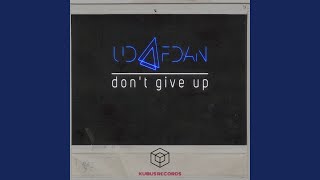 Download lagu Don’t Give Up (Extended Version) mp3