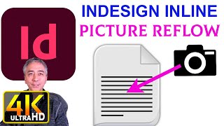 How to Make a Pasted Image Reflow Inline With Text Indesign CC (4k UHD)