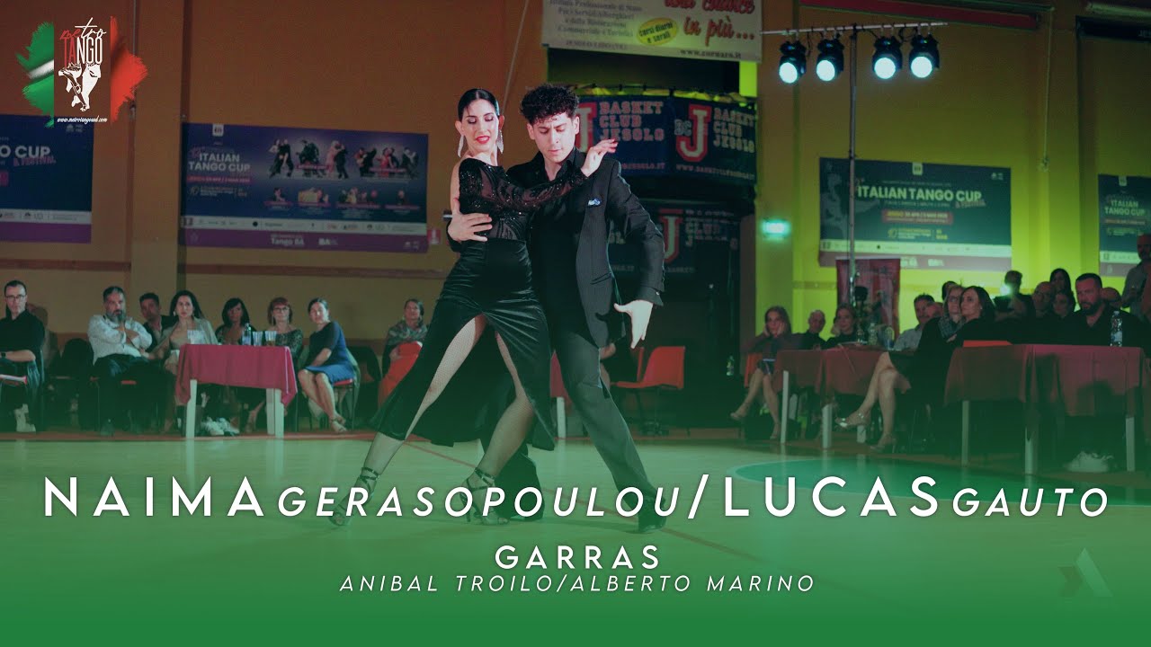 Video thumbnail for NAIMA GERASOPOULOU & LUCAS GAUTO - GARRAS - ITALIAN TANGO CUP & FESTIVAL 2025