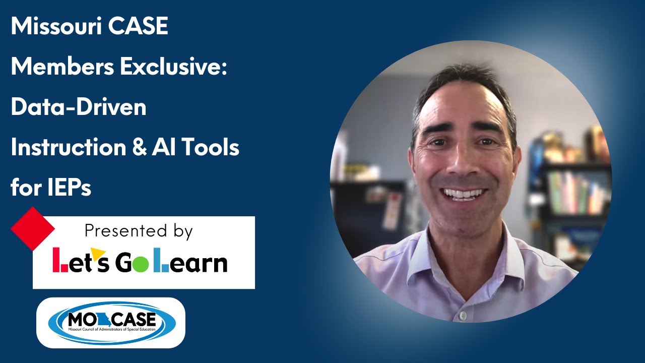 Missouri CASE Members Exclusive: Data‑Driven Instruction & AI Tools for IEPs