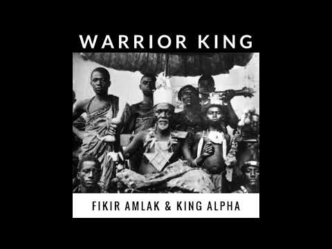 Fikir Amlak & King Alpha - Warrior King & Dub