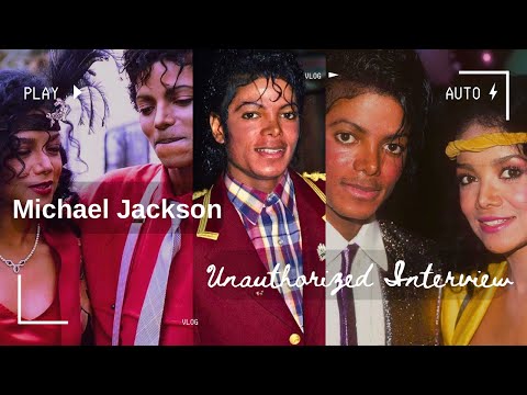 Michael Jackson Unauthorized Interview with Latoya Jackson