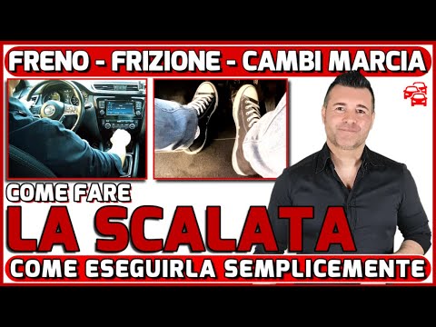LA SCALATA: COME SI USANO  FRENO, FRIZIONE E LEVA DEL CAMBIO. CONSIGLI PER L'ESAME DI GUIDA.