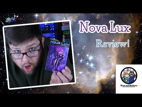Ryan and Bethany review Nova Lux!