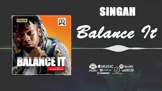 Singah - Balance It [Official Audio]