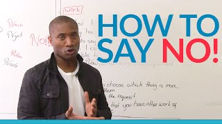 How to say NO! Communication skills that work