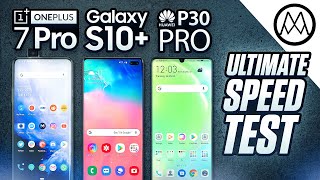OnePlus 7 Pro vs Samsung Galaxy S10+ vs Huawei P30 Pro - SPEED Test!