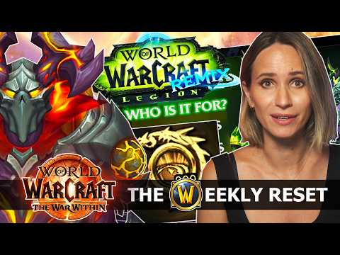 Who Is Legion Remix FOR Exactly? Dinars & Timegating : The Weekly Reset WoW News