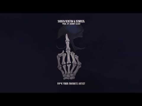 DEMRICK x JARREN BENTON - F#*K YOUR FAVORITE ARTIST (PROD. BY JOHNNY SLASH) [OFFICIAL AUDIO]