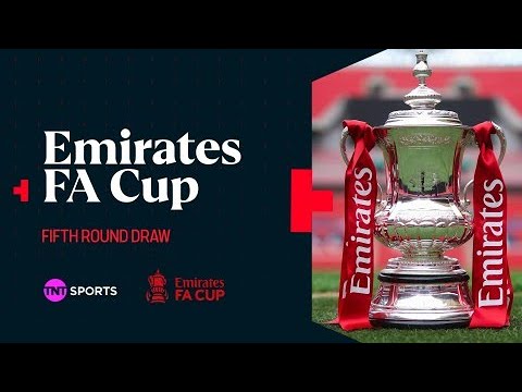 LIVE: Men's FA Cup Fifth Round Draw 🏆