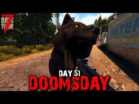 7 Days to Die: Doomsday - Day 51 | 7 Days to Die (Alpha 18 Gameplay)