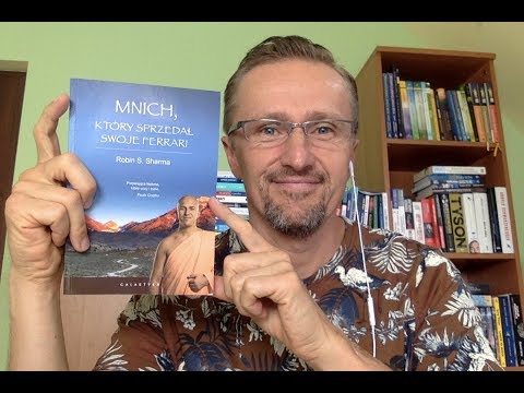 Markowski czyta cz. 32 - "Mnich który sprzedał swoje ferrari" - Robin S. Sharma