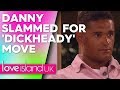 Lads slam Danny's treatment of Yewande | Love Island UK 2019