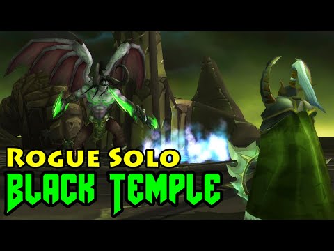 Rogue Solo BLACK TEMPLE (All Bosses) | Mists of Pandaria PrePatch