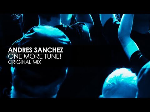 Andres Sanchez - One More Tune!