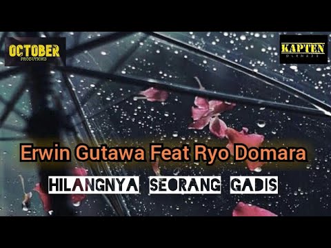 Erwin Gutawa feat Ryo Domara || Hilangnya Seorang Gadis (lirik) @kaptenolenx22