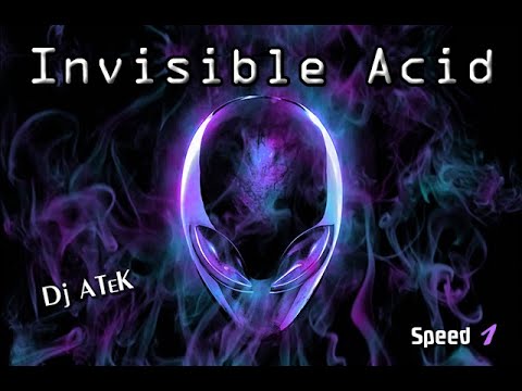 Dj ATeK - Invisible Acid 🎧 01