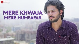 Mere Khwaja Mere Humsafar song artwork