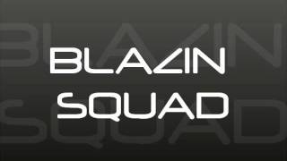 Blazin&#39; Squad - Anything with Lyrics