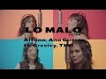 Lo Malo - Aitana, Ana Guerra ft. Greeicy, TINI (LETRA) Lo Malo - Aitana, Ana Guerra ft. Greeicy, TINI (LETRA)