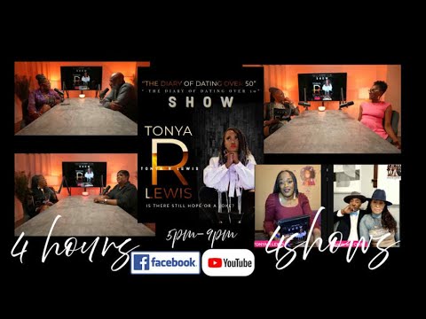 The Diary of Dating over 50 w/ Tonya R Lewis
