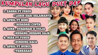 Download lagu D'Academy 7 Duet Song Collection | Zahra Ft Ferdi April Ft Robi Aina, Syaqirah & Yulia Nisa Ft Yusuf mp3 Download lagu D'Academy 7 Duet Song Collection | Zahra Ft Ferdi April Ft Robi Aina, Syaqirah & Yulia Nisa Ft Yusuf mp3