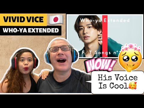 Who-ya Extended - VIVID VICE / THE FIRST TAKE | REACTION!🇯🇵