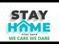 Stay Home Stay Safe Message We Care We Dare