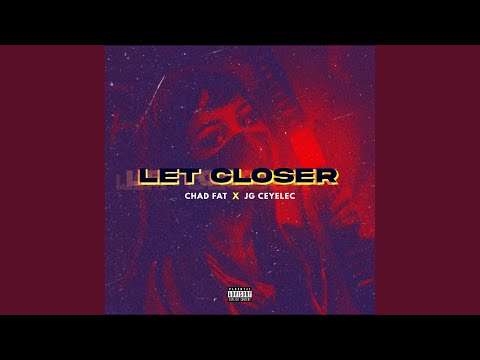 Let Closer