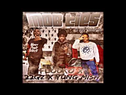 Mob Ties - Flocko x 22gz x YUNG Mish (Official Audio)