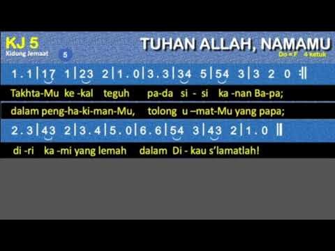 Kidung Jemaat (KJ) 5 | Tuhan Allah NamaMu