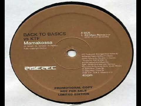 Back to Basics Vs Ktf - Mamakossa (Original Tribe Version)