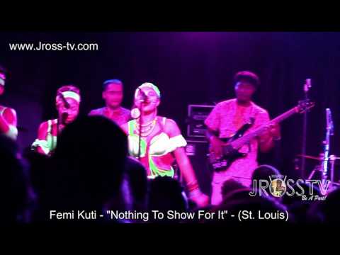 James Ross @ Femi Kuti - "Nothing To Show for It" - www.Jross-tv.com (St. Louis)
