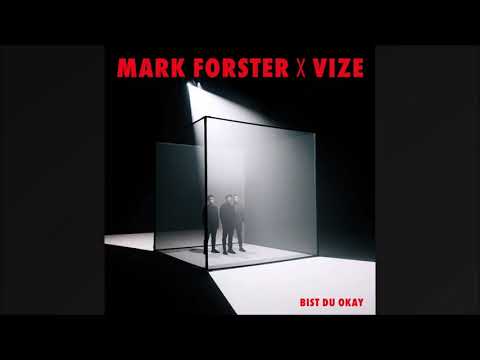 Mark Forster feat. VIZE - Bist Du Okay (Official Audio)